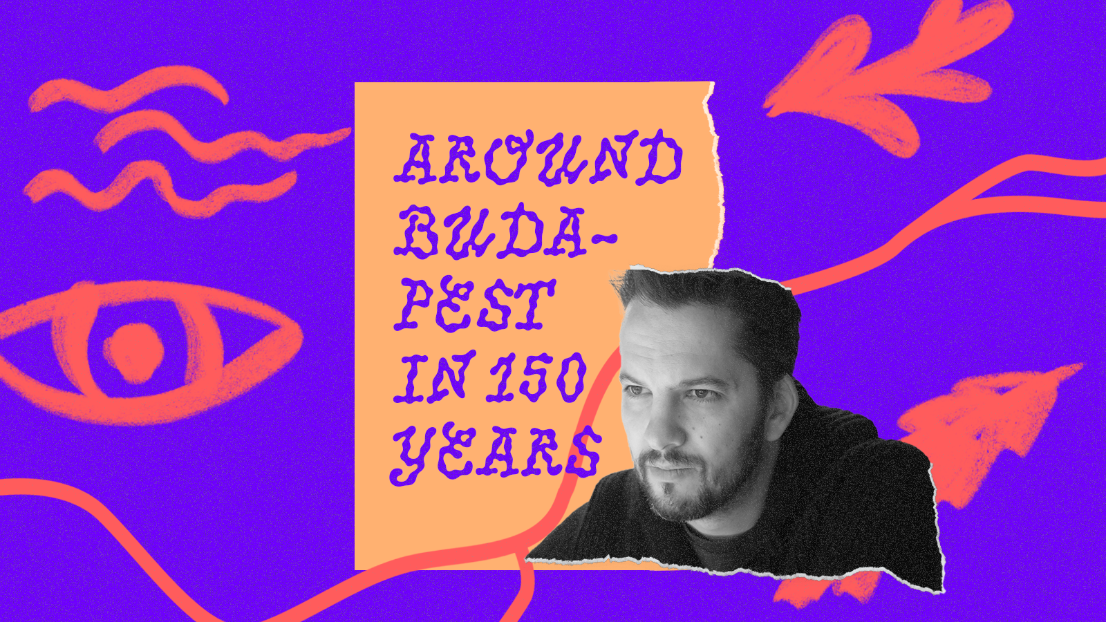 Around Budapest in 150 years with Ábel Zsendovits