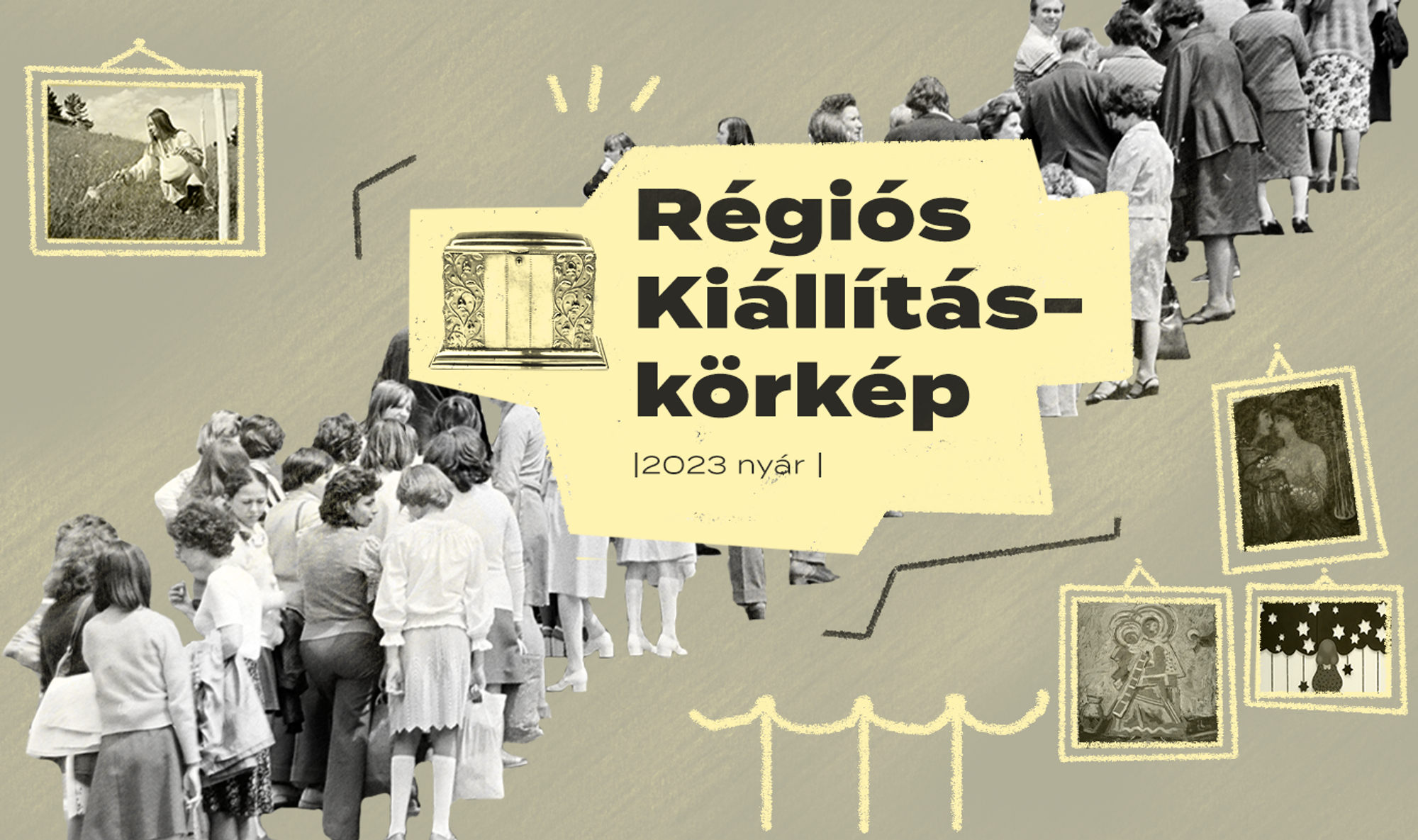 Régiós kiállításkörkép: 2023 nyár