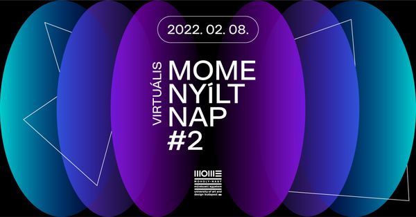 Felvételizők figyelem! – Jön a  MOME virtuális nyílt napja