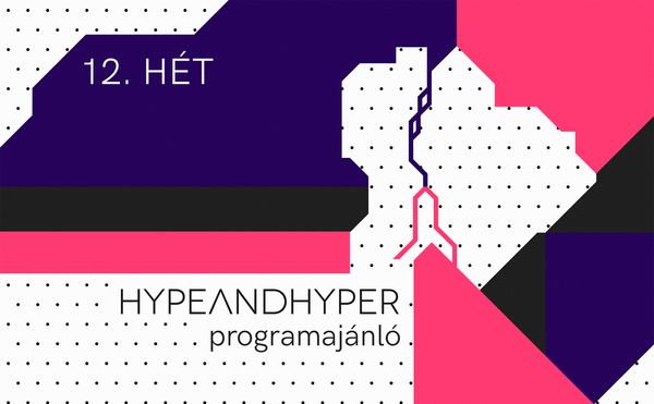 HYPE I Heti programajánló
