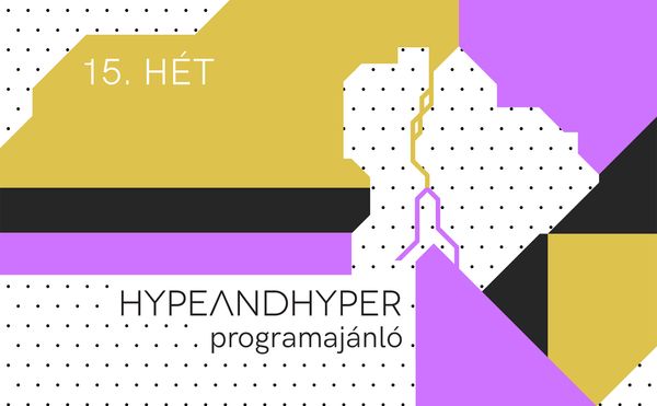 HYPE I Heti programajánló