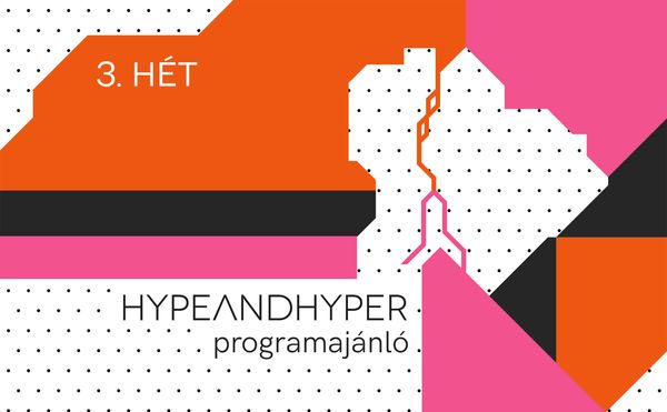 HYPE | Heti programajánló